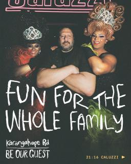 Karangahape Road: Be Our Guest - Fun For The Whole Family