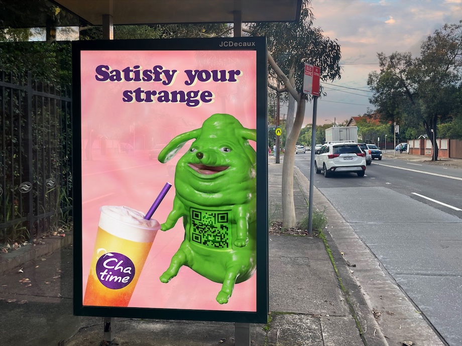 Outdoor ad: Chatime: Satisfy Your Strange, Green